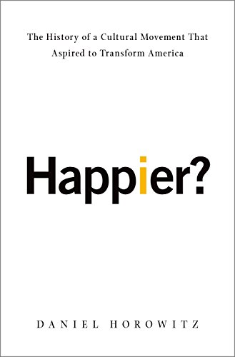 technical/history/happier-the-history-of-a-cultural-movement-that-aspired-to-transform-america-oxfo04-13-06-2019--9780190655648