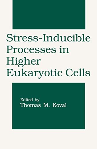 medical/psychiatry/stress-inducible-processes-in-higher-eukaryotic-cells-9780306456770