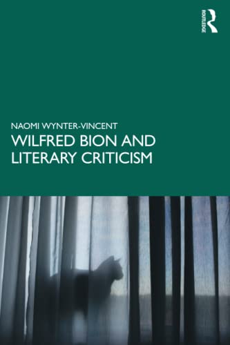 technical//wilfred-bion-and-literary-criticism-9780367439453