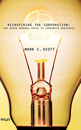 technical/management/reinspiring-the-corporation-the-seven-seminal-paths-to-corporate-greatness-9780471863700