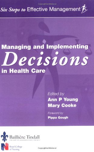 medical/psm/managing-and-implementing-decisions-in-health-care-six-steps-to-effective-management-series-9780702025167