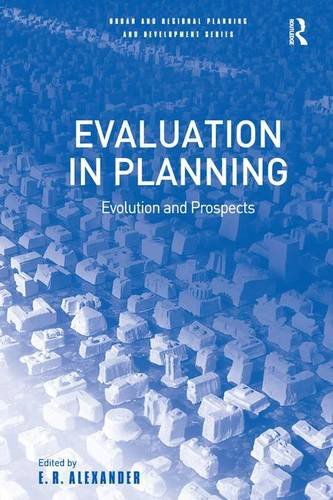 technical/life-sciences/evaluation-in-planning-evolution-and-prospects-urban-and-regional-planni-9780754645863