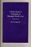 medical/psm/a-study-guide-to-essentials-of-managed-health-care-9780763725341