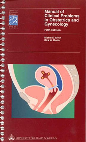 medical//manual-of-clinical-problems-in-obstetrics-and-gynaecology-spiral-manual-series--9780781717236