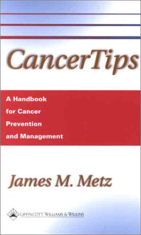 medical/oncology/cancer-tips-a-handbook-for-cancer-prevention-and-management-9780781725644