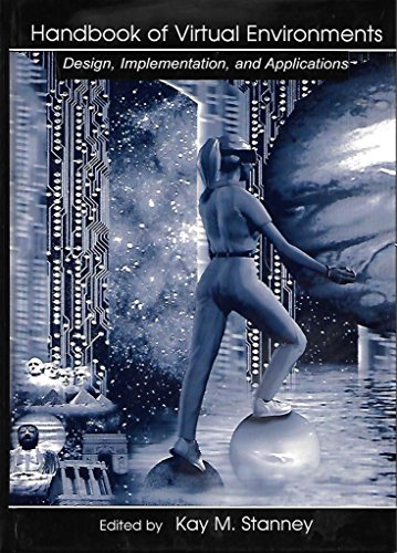 technical//handbook-of-virtual-environments-design-implementation-and-applications-9780805832709