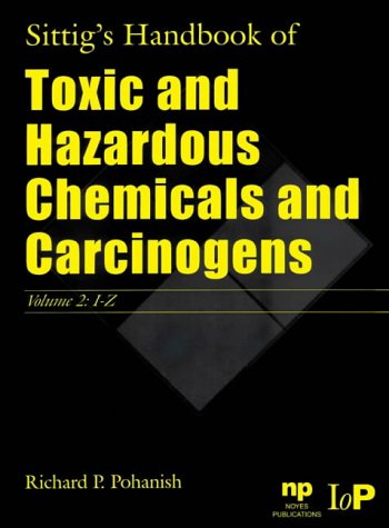 technical/chemistry/sittig-s-handbook-of-toxic-and-hazardous-chemicals-and-carcinogens-9780815514596