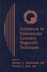 medical/cardiology/guidebook-to-endovascular-coronary-diagnostic-techniques-9780879936419