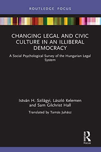 technical/general/changing-legal-and-civic-culture-in-an-illiberal-democracy-9781032037691