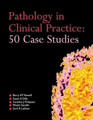 PATHOLOGY IN CLINICAL PRACTICE 50 CASE STUDIES,