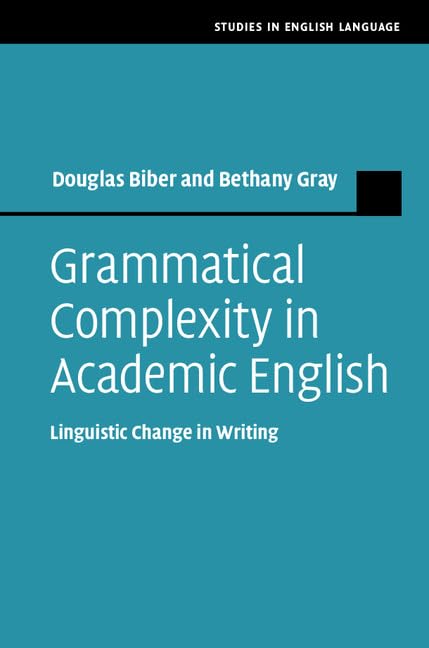 technical//grammatical-complexity-in-academic-english-9781107009264