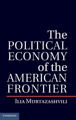 technical//the-political-economy-of-the-american-frontier-9781107019126