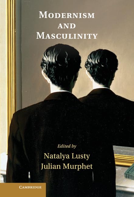 technical//modernism-and-masculinity-9781107020252