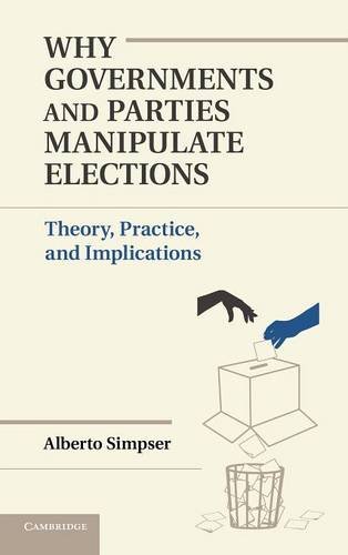 technical//why-governments-and-parties-manipulate-elections-9781107030541