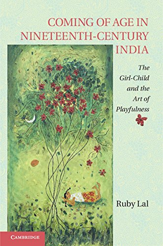 technical//coming-of-age-in-nineteenth-century-india-south-asian-edition-south-asia-edition-the-girl-child-and-the-art-of-playfulness--9781107045910