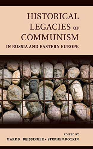 technical//historical-legacies-of-communism-in-russia-and-eastern-europe-9781107054172