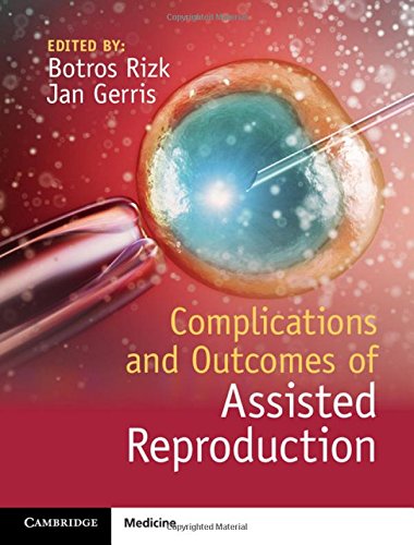 medical//complications-and-outcomes-of-assisted-reproduction-9781107055643