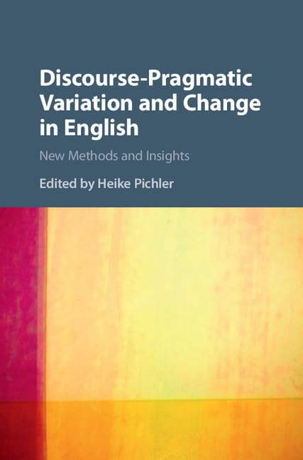 technical//discourse-pragmatic-variation-and-change-in-english-9781107055766