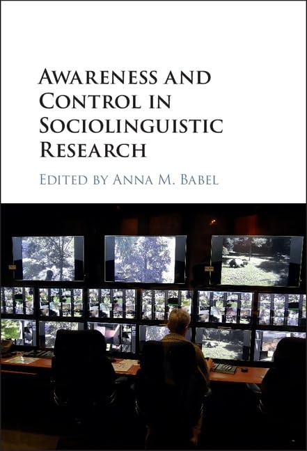 technical//awareness-and-control-in-sociolinguistic-research-9781107072381