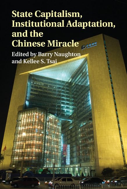 technical//state-capitalism-institutional-adaptation-and-the-chinese-miracle-9781107081062