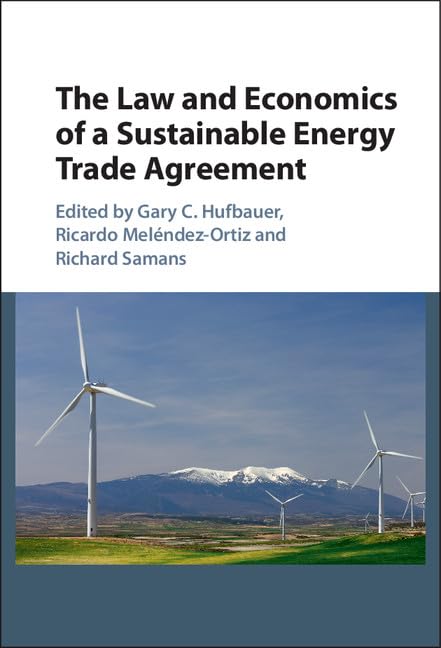 technical//the-law-and-economics-of-a-sustainable-energy-trade-agreement-9781107092860