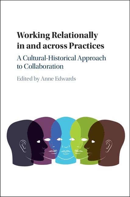 technical/history/working-relationally-in-and-across-practices-a-cultural-historical-approach-to-collaboration-9781107110373