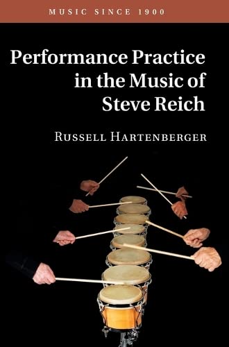 technical/general/performance-practice-in-the-music-of-steve-reich-9781107151505