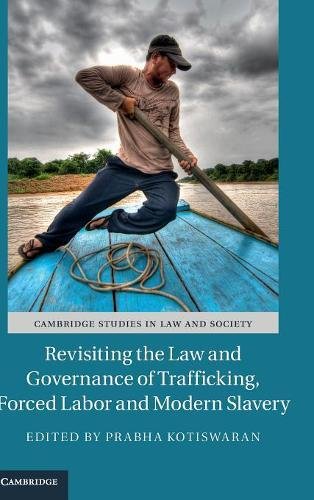 technical/law/revisiting-the-law-and-governance-of-trafficking-forced-labor-and-modern-slavery-9781107160545