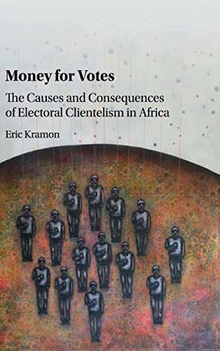 technical//money-for-votes---the-causes-and-consequences-of-electoral-clientelism-in-africa-9781107193727