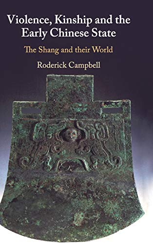 technical//violence-kinship-and-the-early-chinese-state-9781107197619