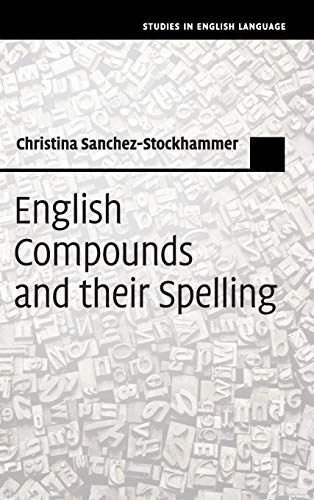 technical/history/english-compounds-and-their-spelling-9781107197848