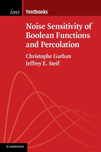 technical/mathematics/noise-sensitivity-of-boolean-functions-and-percolation-9781107432550