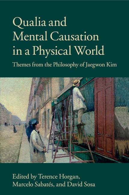 medical/psychology1/qualia-and-mental-causation-in-a-physical-world-9781107434882