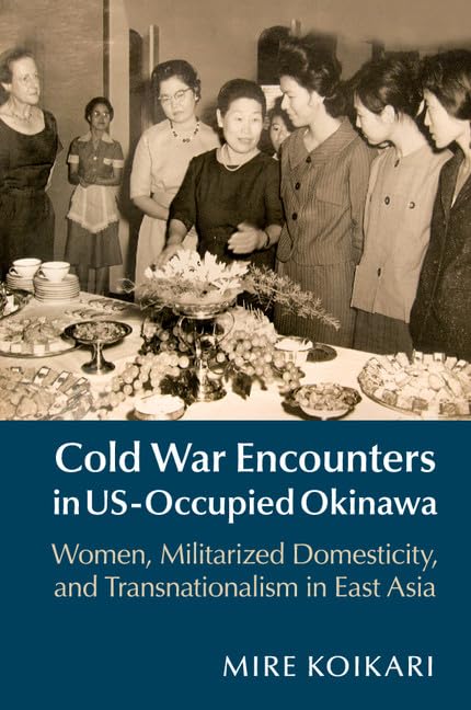 technical/history/cold-war-encounters-in-us-occupied-okinawa-9781107438811