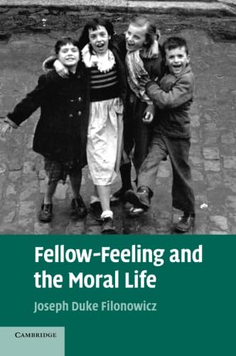 technical//fellow-feeling-and-the-moral-life-9781107443570