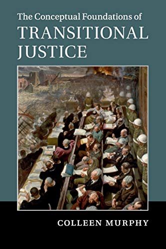 technical/law/the-conceptual-foundations-of-transitional-justice-9781107449688