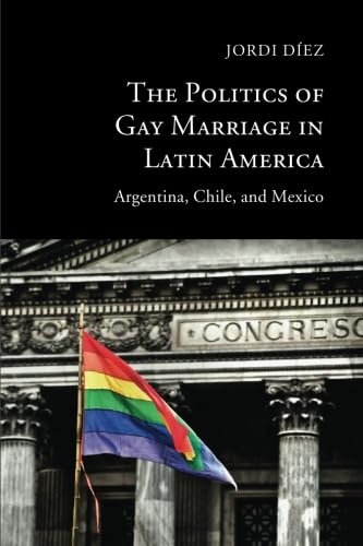 technical//the-politics-of-gay-marriage-in-latin-america-9781107491854