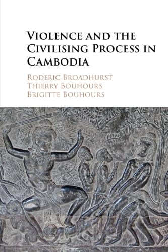 technical//violence-and-the-civilising-process-in-cambodia-9781107521193