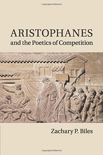 technical//aristophanes-and-the-poetics-of-competition-9781107525948