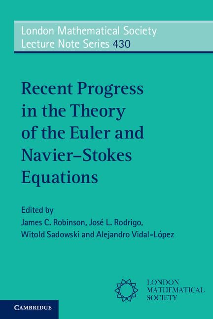 technical/mathematics/recent-progress-in-the-theory-of-the-euler-and-navier-stokes-equations-9781107554979