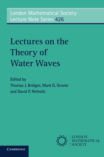 technical/mathematics/lectures-on-the-theory-of-water-waves-9781107565562