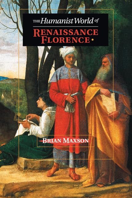 technical/general/the-humanist-world-of-renaissance-florence-9781107619647