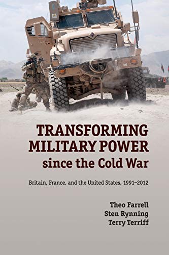 technical//transforming-military-power-since-the-cold-war-9781107621442