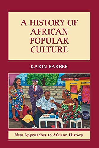 technical/history/a-history-of-african-popular-culture-9781107624474