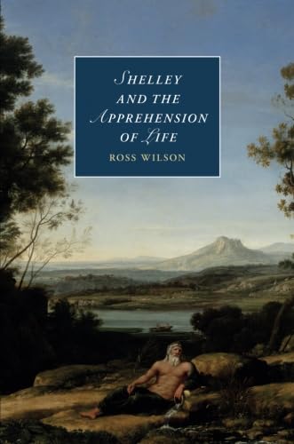 technical//shelley-and-the-apprehension-of-life-9781107628625