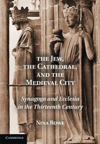 technical/history/the-jew-the-cathedral-and-the-medieval-city-9781107649989