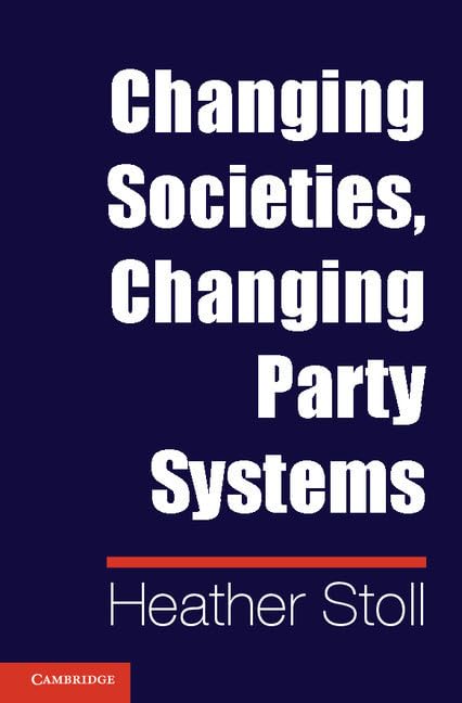 technical//changing-societies-changing-party-systems-9781107675742