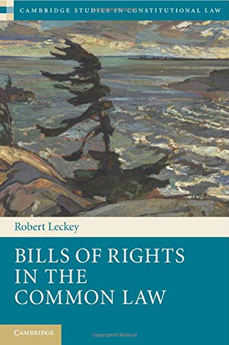 BILLS OF RIGHTS IN THE COMMON LAW technical/law/bills-of-rights-in-the-common-law-9781107680630