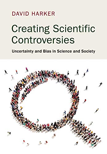 technical//creating-scientific-controversies-9781107692367