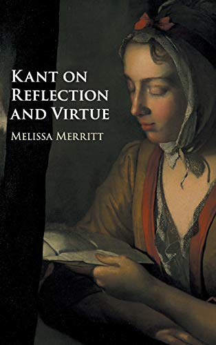 technical//kant-on-reflection-and-virtue-9781108424714
